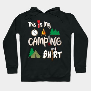 This is my camping shirt Hoodie